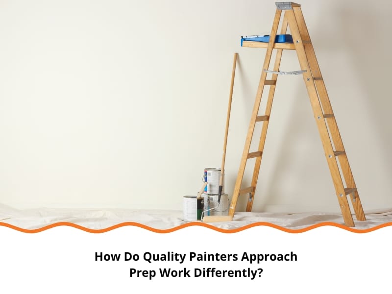 Prep tools used by quality painters including ladder, paint cans, and roller for a clean finish.